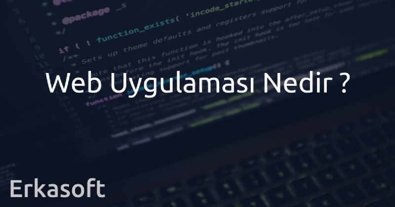 web uygulaması nedir?